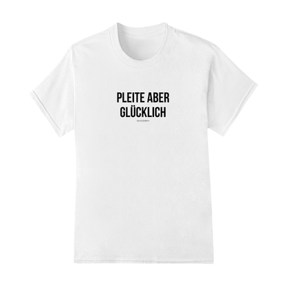 Everyday Damen Shirt »Pleite aber glücklich«