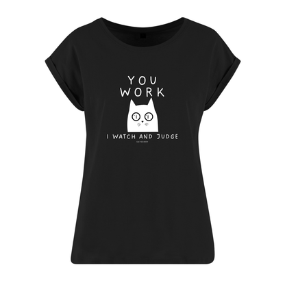 Organic Alle-Größen-Shirt »You work I watch and judge«