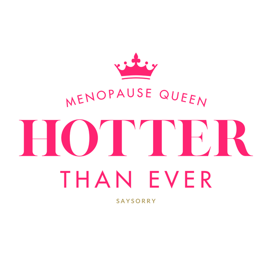 Organic Alle-Größen-Shirt »Menopause Queen Hotter than Ever«
