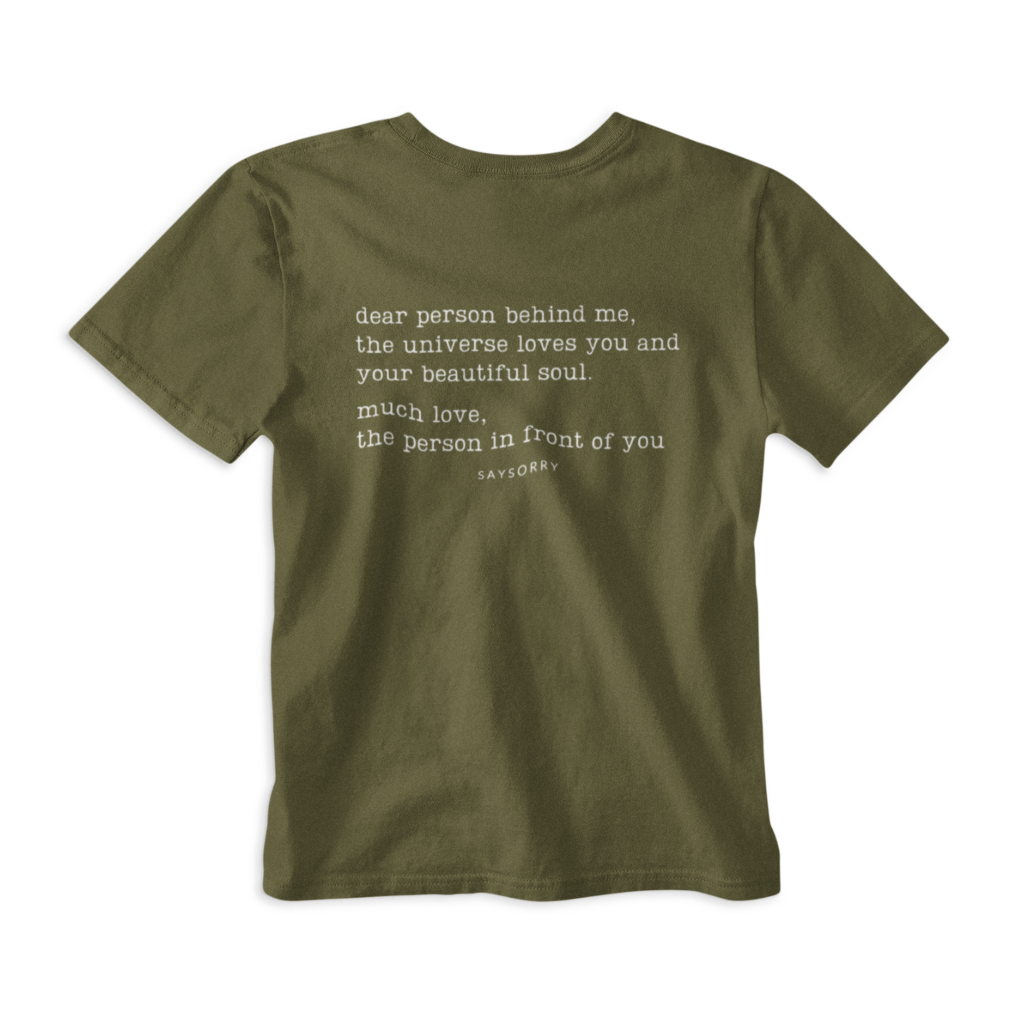 Klassisches Damen Shirt »Dear Person behind me. The Universe Loves You and Your Beautiful Soul.« 100% Organic