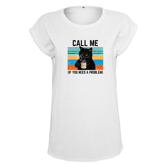 Organic Alle-Größen-Shirt weiss »Call me if you need a Problem«