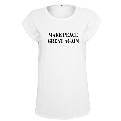 Organic Alle-Größen-Shirt »Make Peace Great Again«