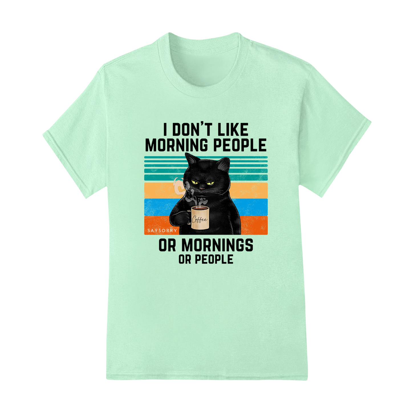 Klassisches Damen Shirt »I Don’t Like Morning People. And Mornings. And People.« 100% Organic