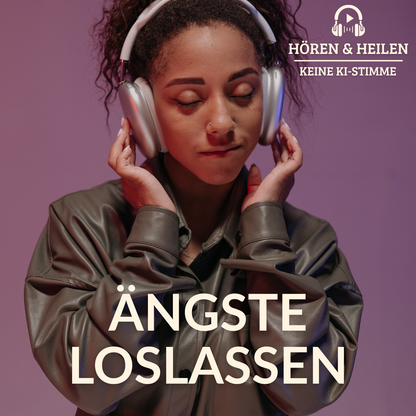 Hören & Heilen: So steigerst Du jeden Tag Dein Selbstbewusstsein