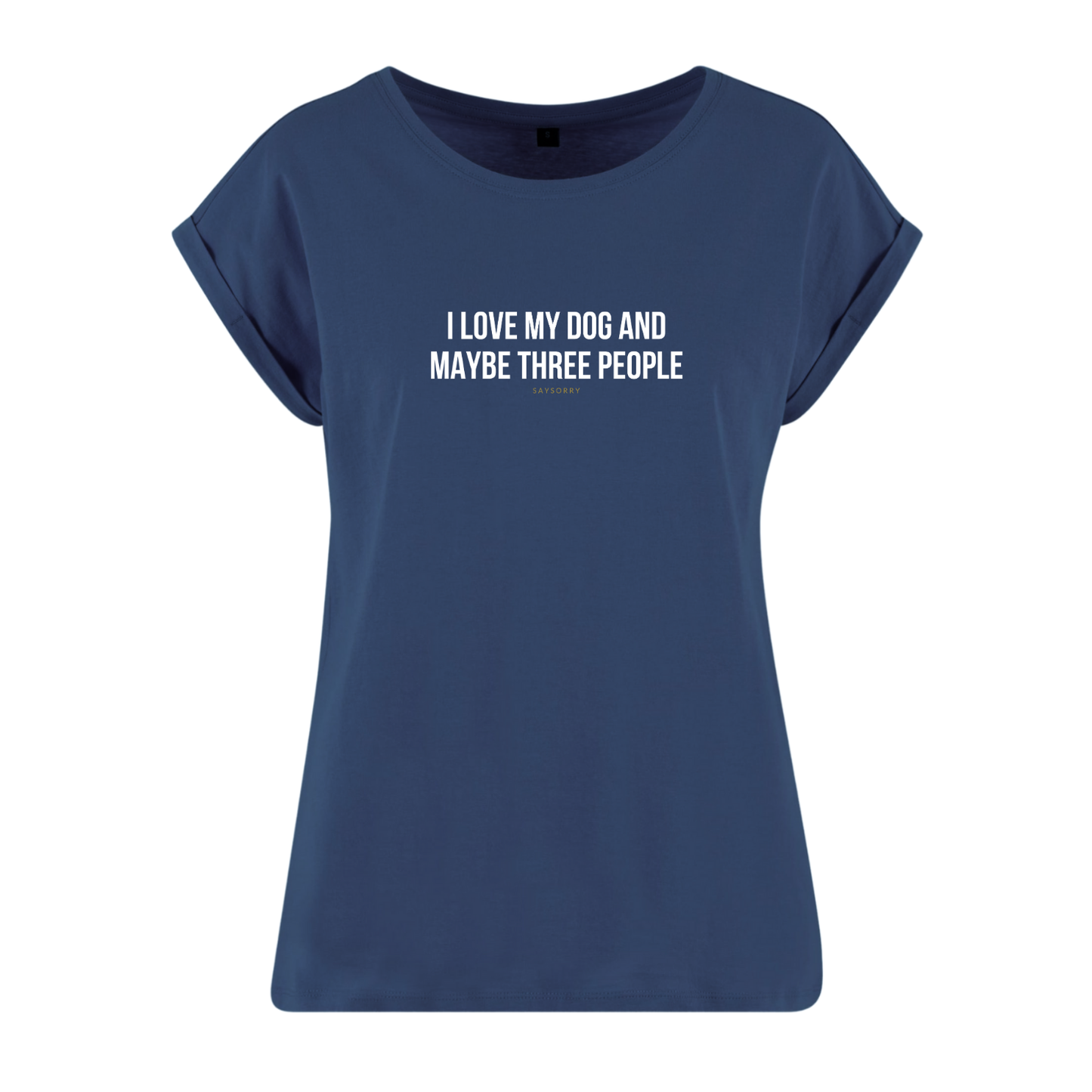 Organic Alle-Größen-Shirt »I love my Dog an maybe three People«