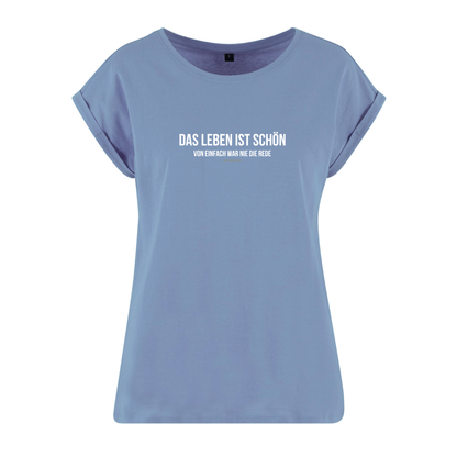 Organic Alle-Größen-Shirt »Das Leben ist schön. Von einfach war nie die Rede.«