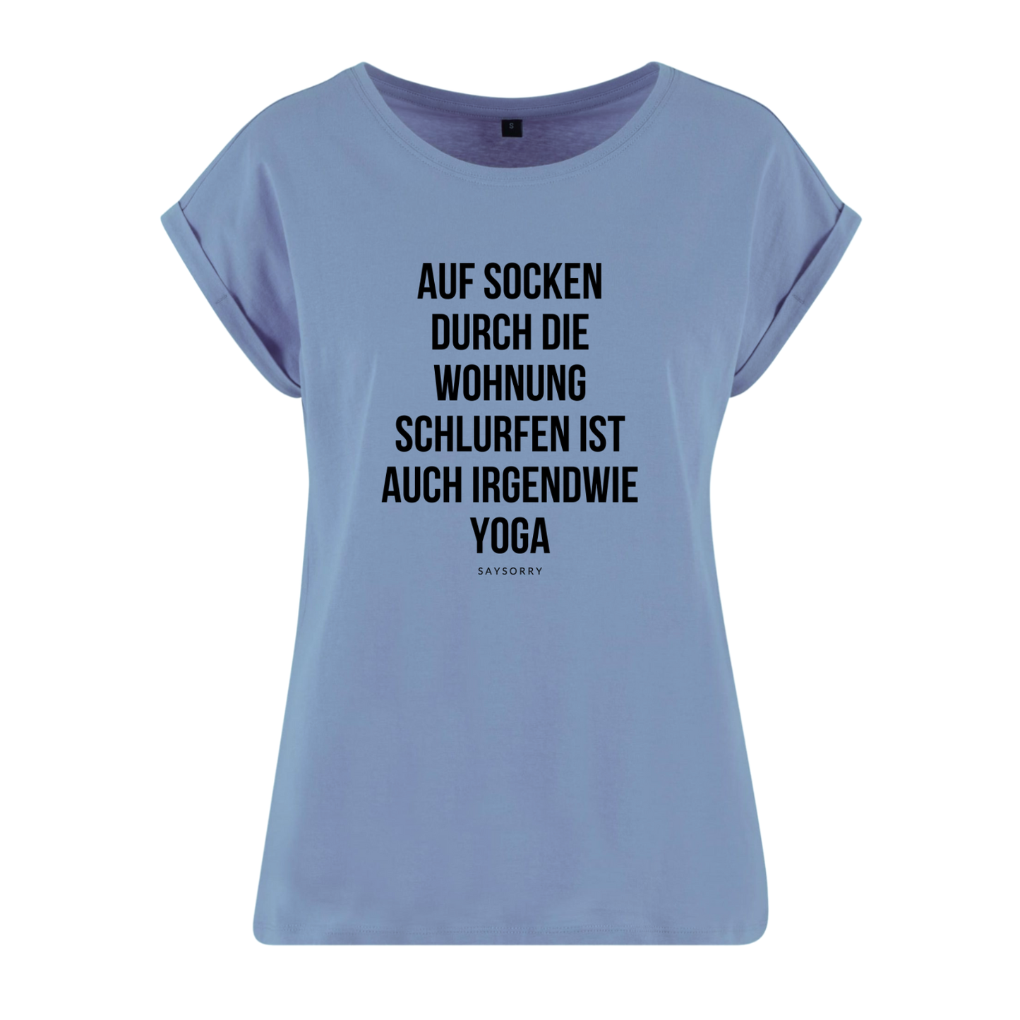 Organic Alle-Größen-Shirt »Auf Socken durch die Wohnung schlurfen ist auch irgendwie Yoga«