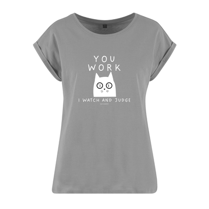 Organic Alle-Größen-Shirt »You work I watch and judge«