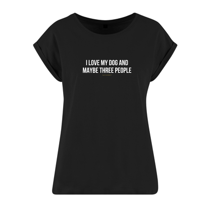 Organic Alle-Größen-Shirt »I love my Dog an maybe three People«