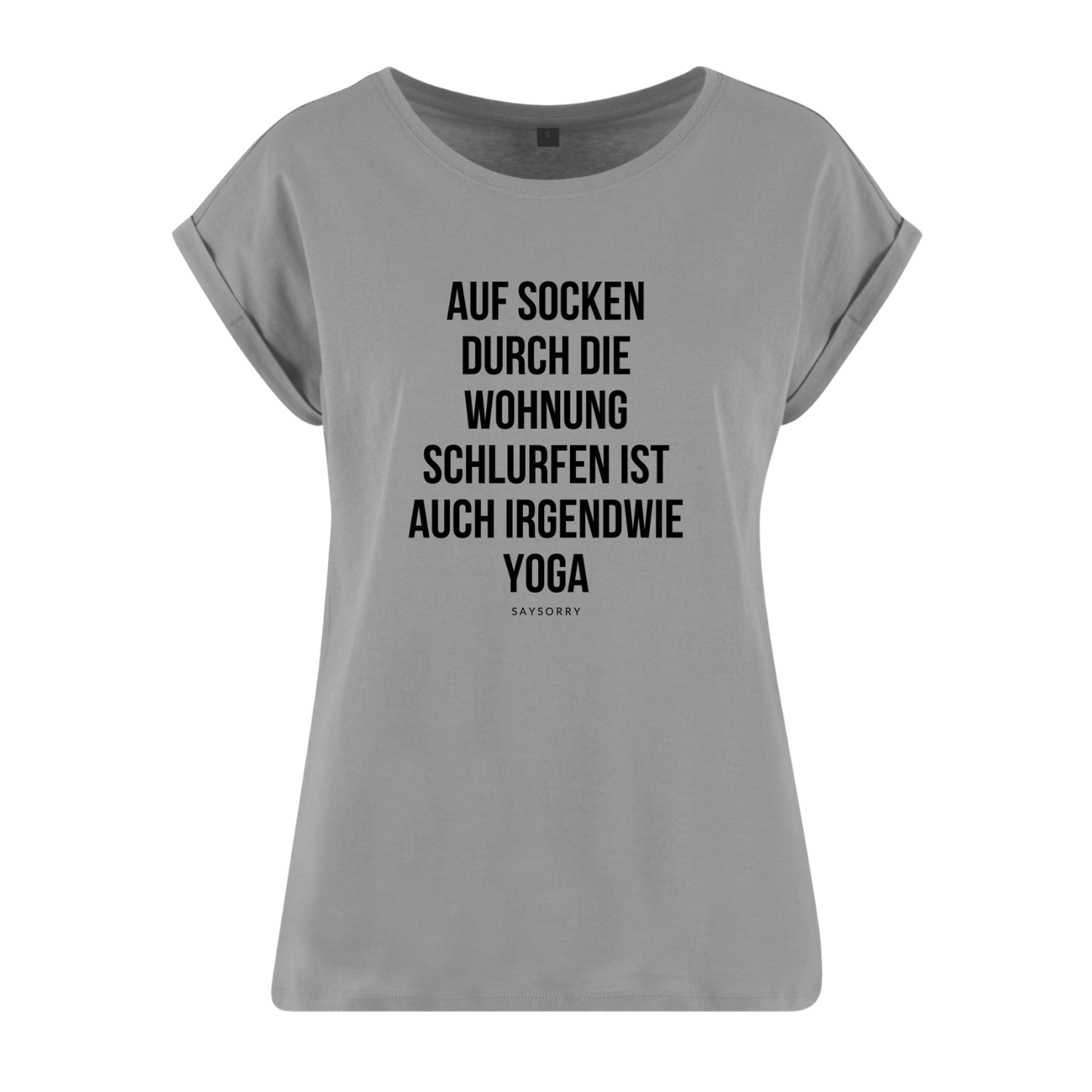 Organic Alle-Größen-Shirt »Auf Socken durch die Wohnung schlurfen ist auch irgendwie Yoga«