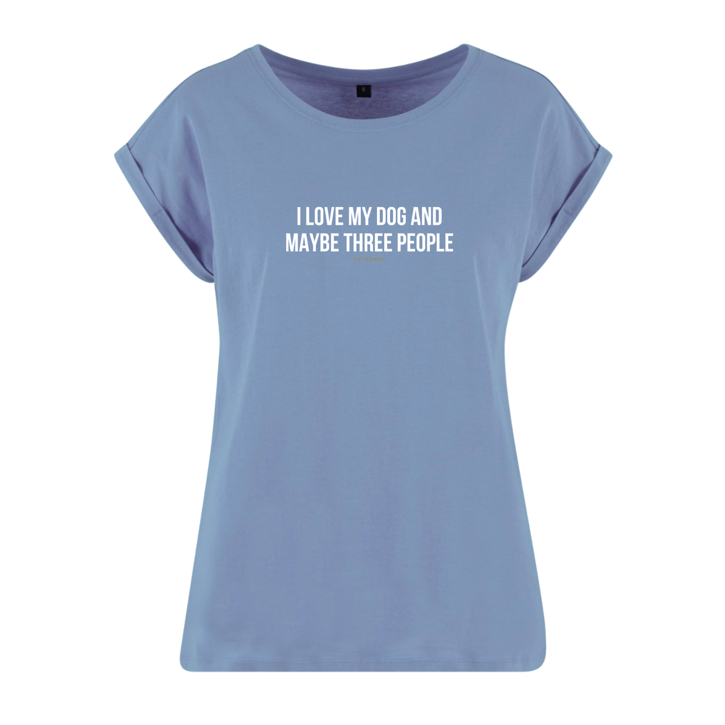 Organic Alle-Größen-Shirt »I love my Dog an maybe three People«