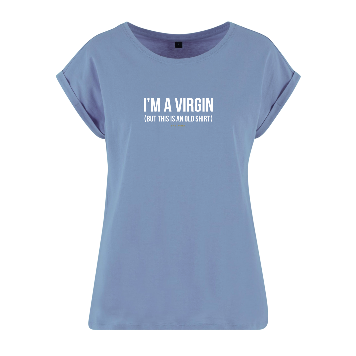Organic Alle-Größen-Shirt »I’m a Virgin (But this is an old shirt)«