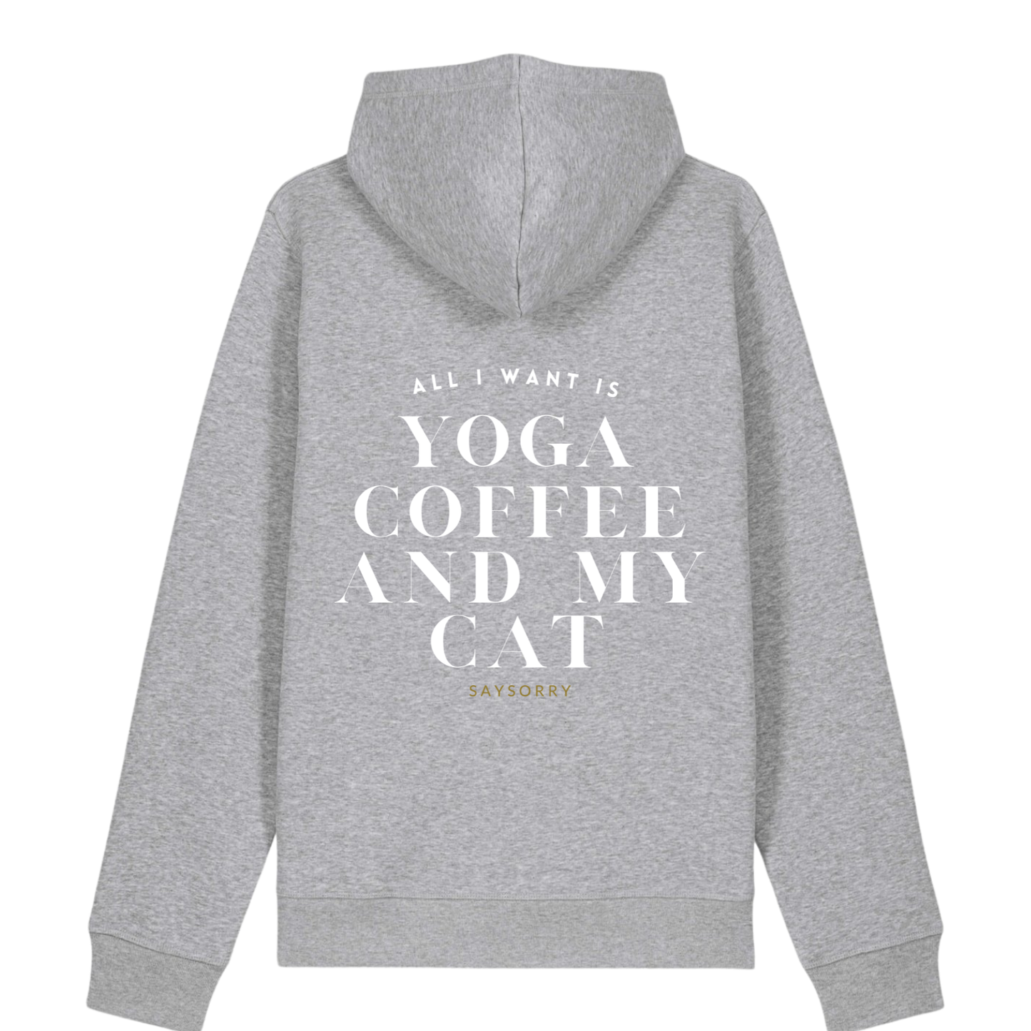 100% Organic unisex Hoodie in vielen Farben »All I need is Yoga Coffee and my Cat«
