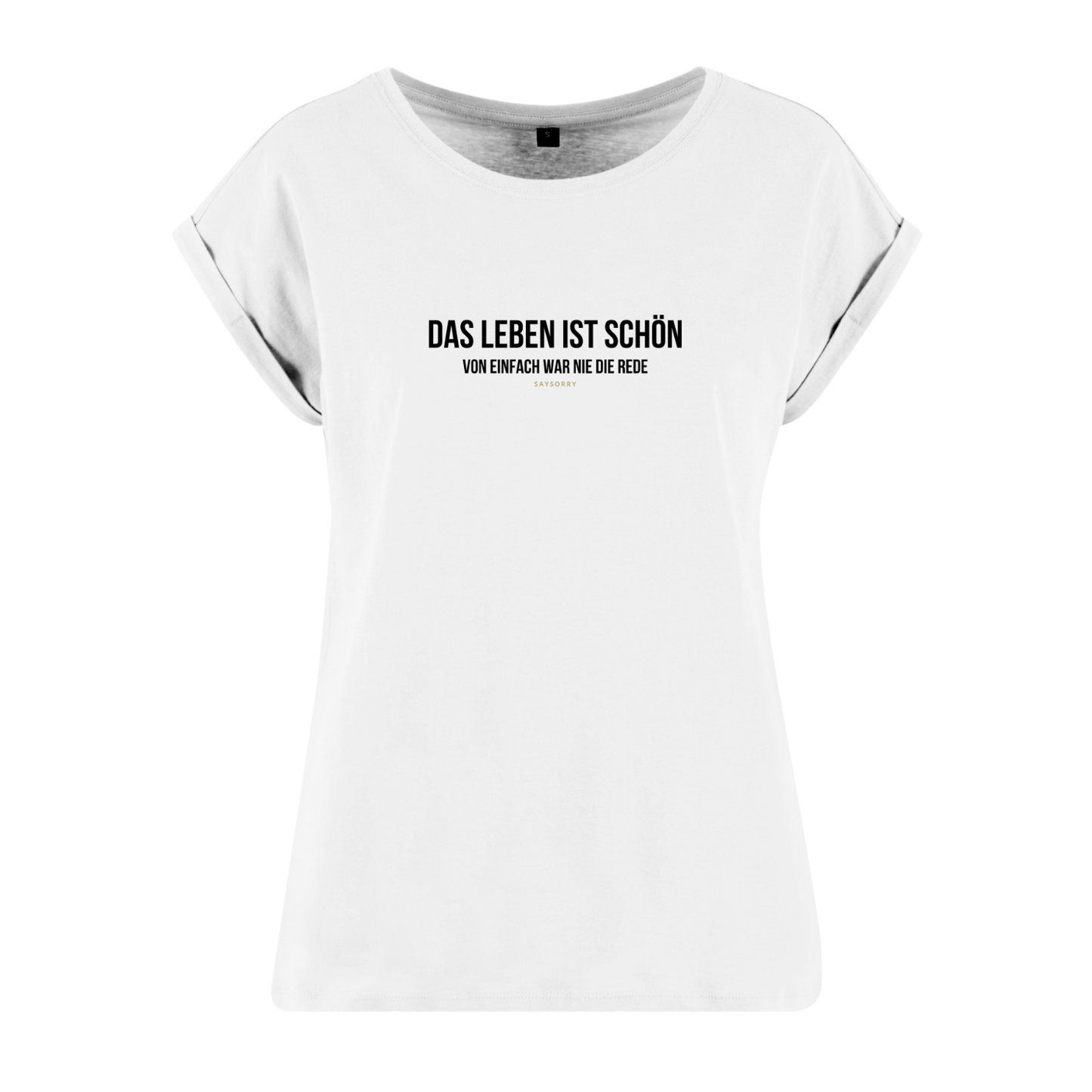 Organic Alle-Größen-Shirt »Das Leben ist schön. Von einfach war nie die Rede.«