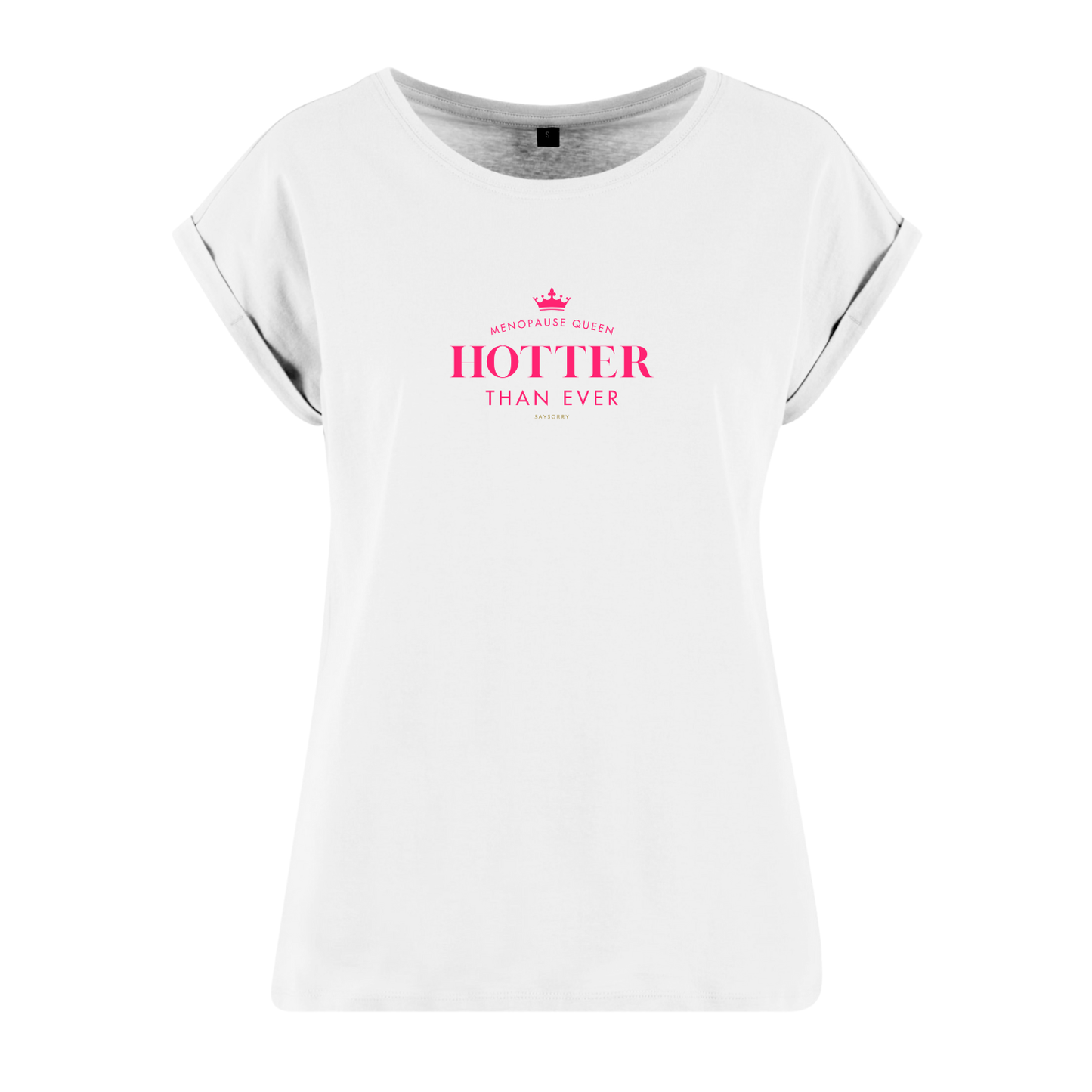 Organic Alle-Größen-Shirt »Menopause Queen Hotter than Ever«