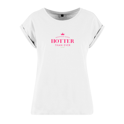 Organic Alle-Größen-Shirt »Menopause Queen Hotter than Ever«
