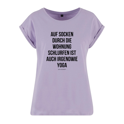 Organic Alle-Größen-Shirt »Auf Socken durch die Wohnung schlurfen ist auch irgendwie Yoga«