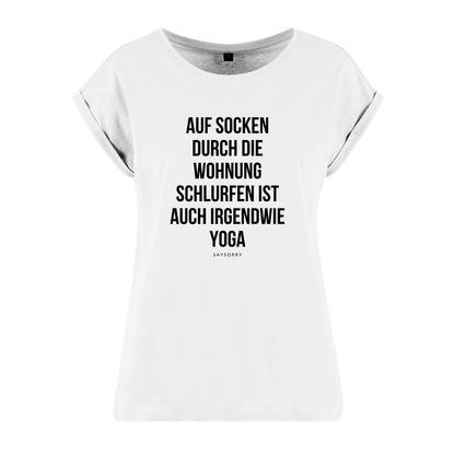Organic Alle-Größen-Shirt »Auf Socken durch die Wohnung schlurfen ist auch irgendwie Yoga«