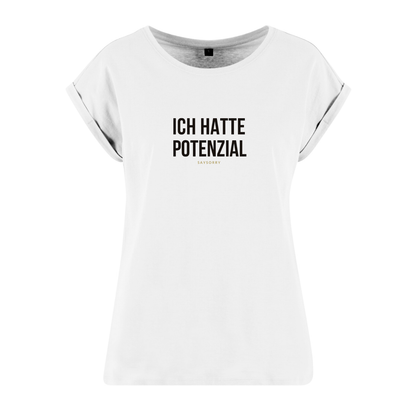 Organic Alle-Größen-Shirt »Ich hatte Potenzial«