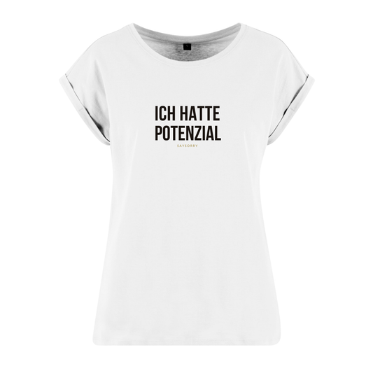Organic Alle-Größen-Shirt »Ich hatte Potenzial«