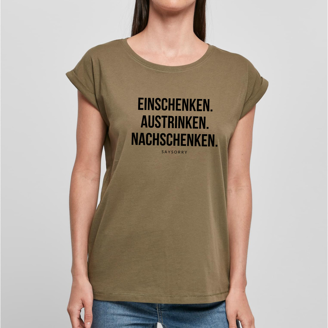 Organic Alle-Größen-Shirt weiss »Einschenken. Austrinken. Nachschenken.«