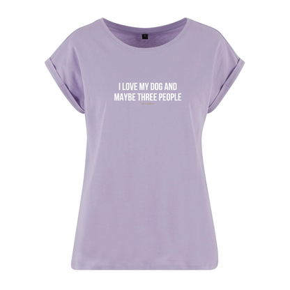 Organic Alle-Größen-Shirt »I love my Dog an maybe three People«