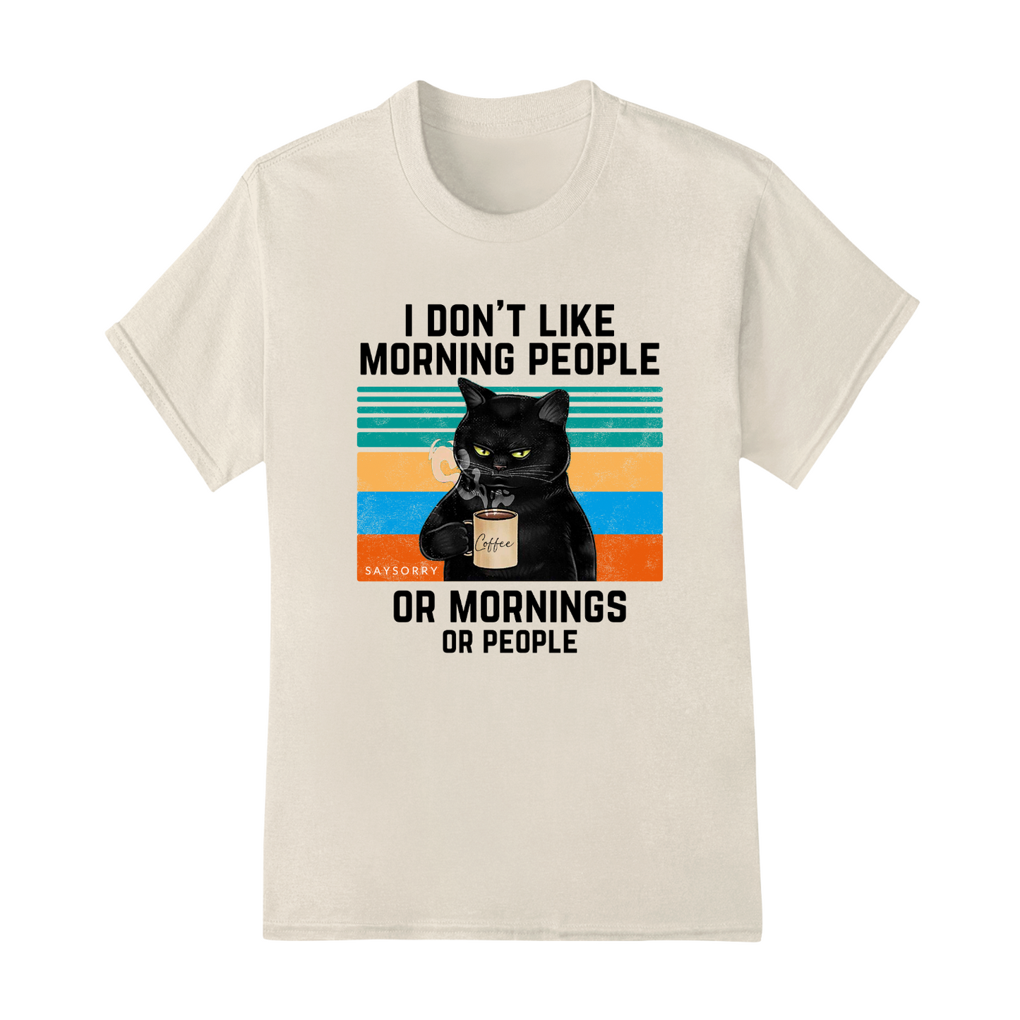 Klassisches Damen Shirt »I Don’t Like Morning People. And Mornings. And People.« 100% Organic