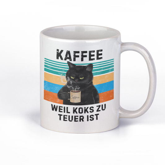 Original SAYSORRY Black Cat Tasse »Kaffee, weil Koks zu teuer ist.«