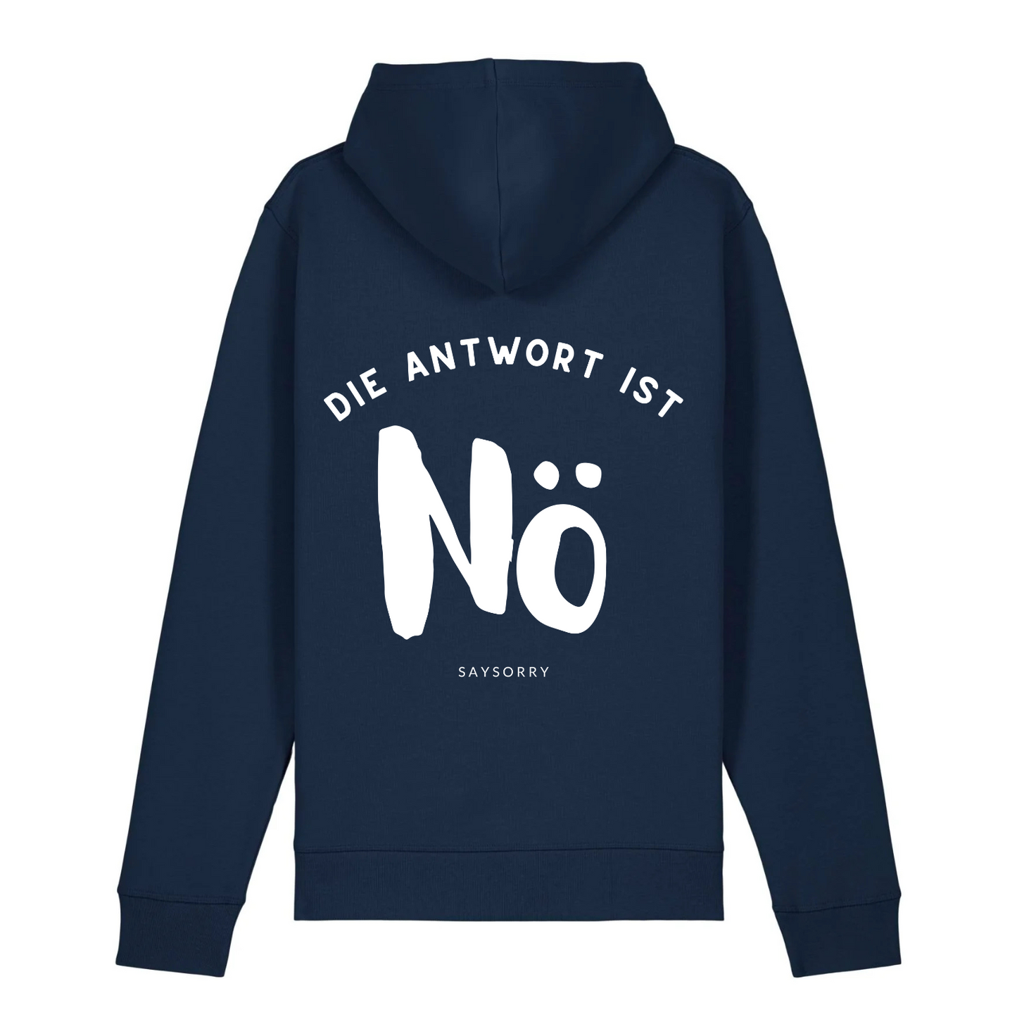 100% Organic unisex Hoodie in vielen Farben »Die Antwort ist Nö«