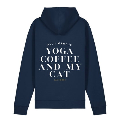 100% Organic unisex Hoodie in vielen Farben »All I need is Yoga Coffee and my Cat«