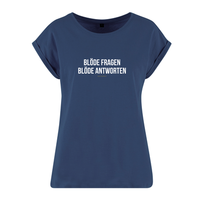 Organic Alle-Größen-Shirt »Blöde Fragen, blöde Antworten«