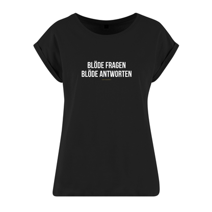 Organic Alle-Größen-Shirt »Blöde Fragen, blöde Antworten«
