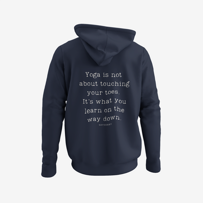 100% Organic unisex Hoodie in vielen Farben »Yoga is not about touching your toes.« vorne bestickt & hinten bedruckt