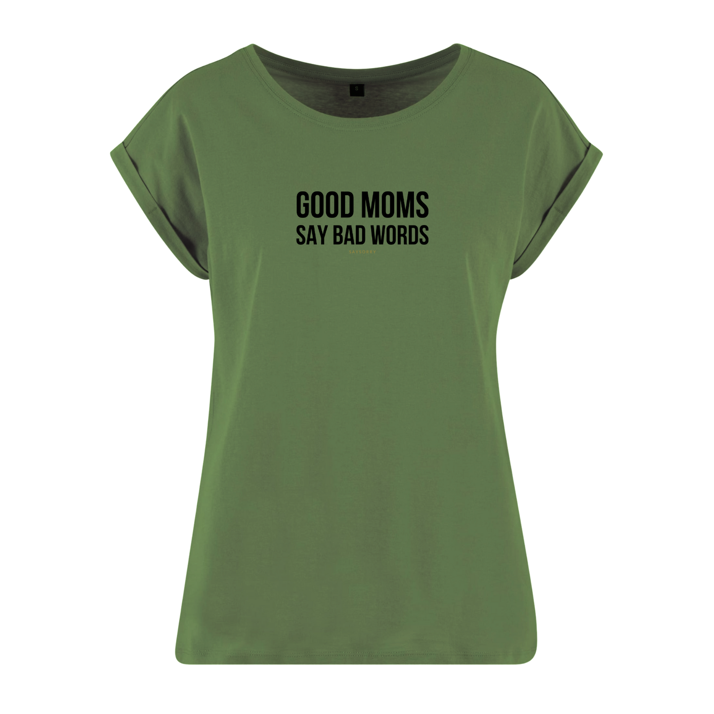 Organic Alle-Größen-Shirt »Good Moms say Bad Words«