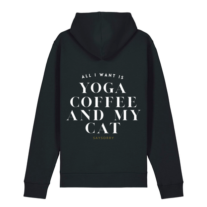 100% Organic unisex Hoodie in vielen Farben »All I need is Yoga Coffee and my Cat«