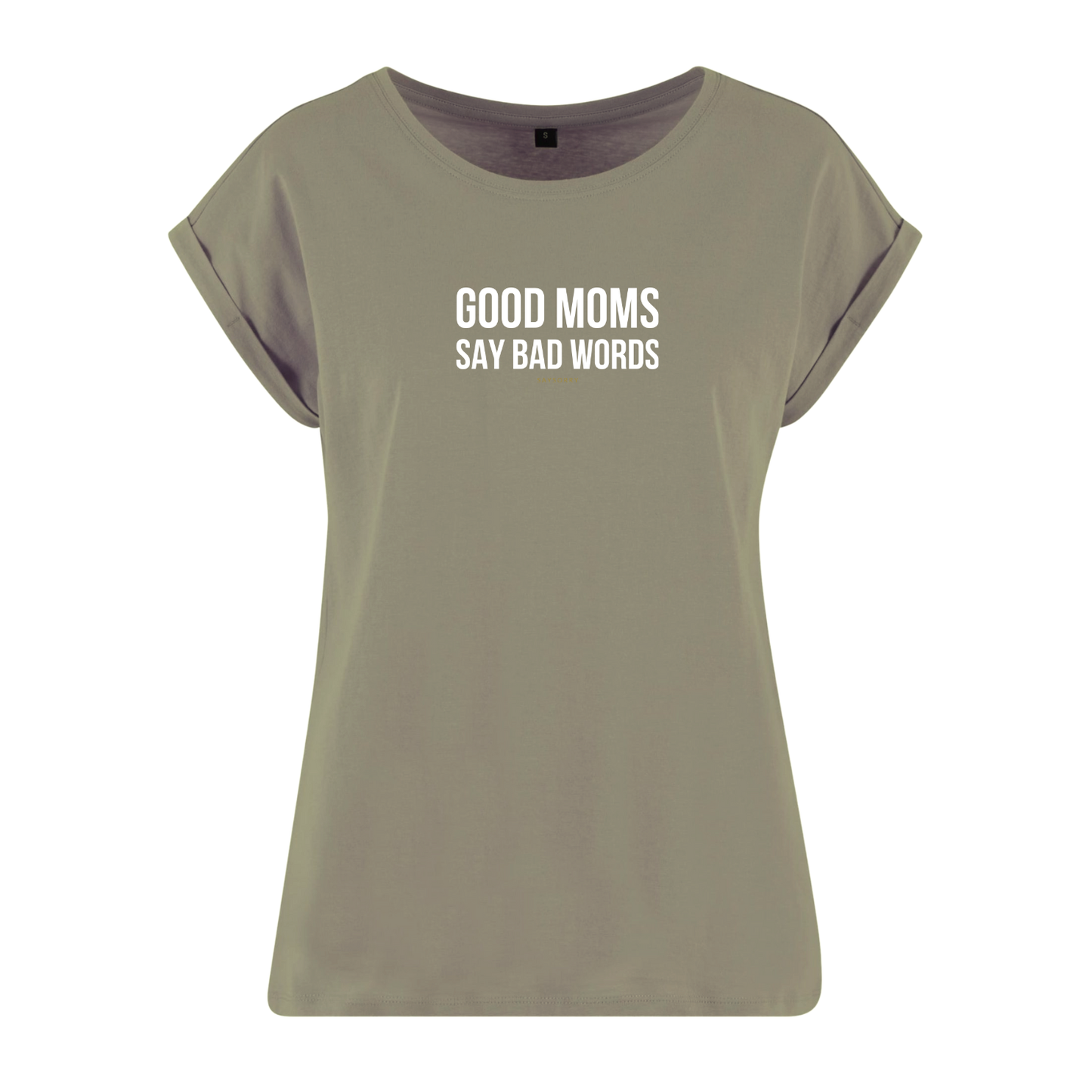 Organic Alle-Größen-Shirt »Good Moms say Bad Words«