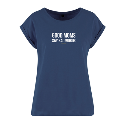 Organic Alle-Größen-Shirt »Good Moms say Bad Words«