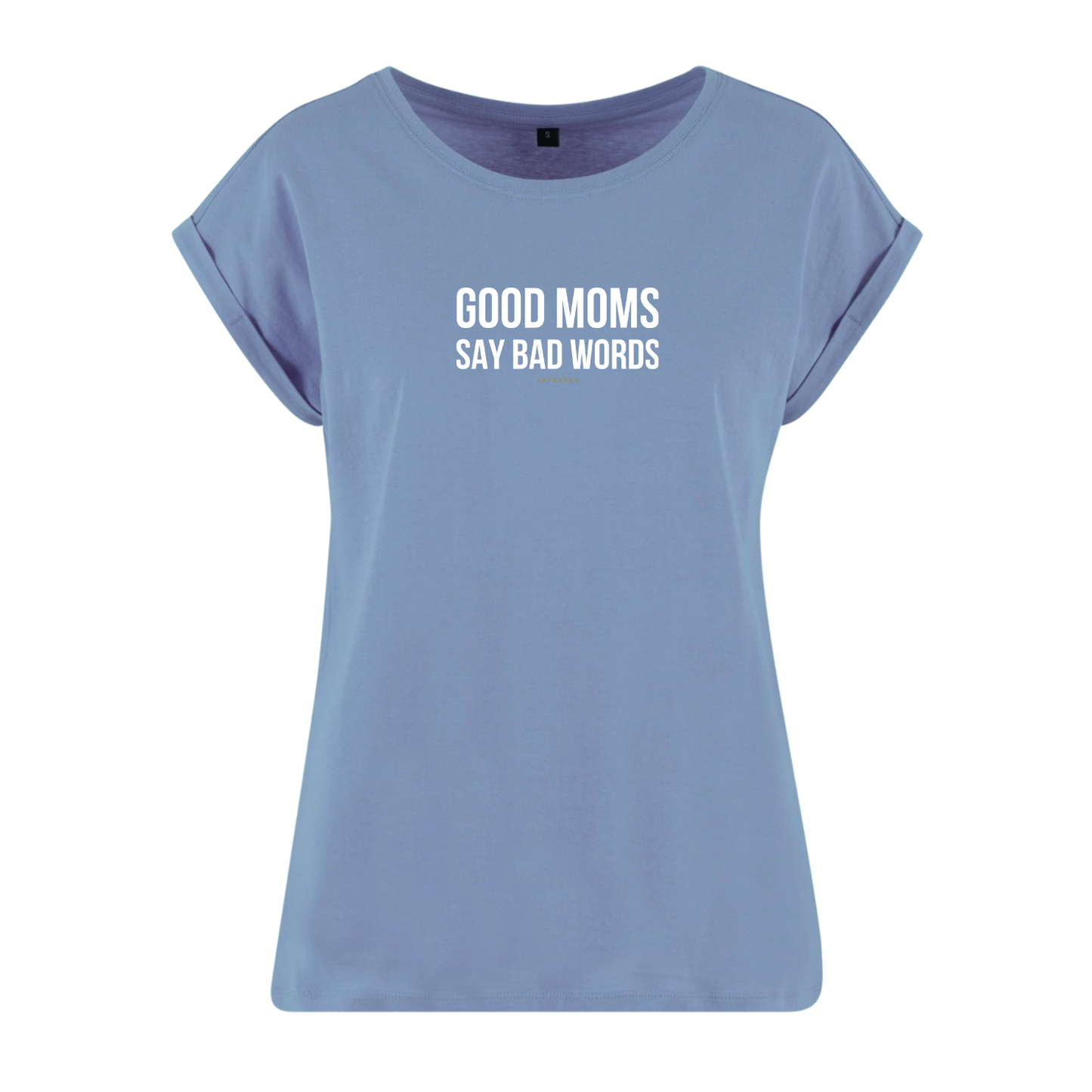 Organic Alle-Größen-Shirt »Good Moms say Bad Words«