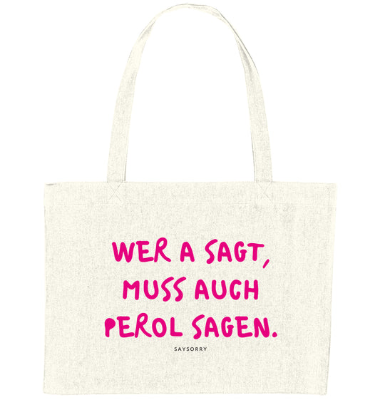 Organic Cotton Tote Bag »Wer A sagt, muss auch Perol sagen«