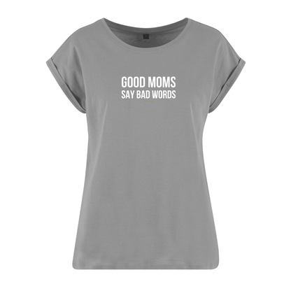 Organic Alle-Größen-Shirt »Good Moms say Bad Words«