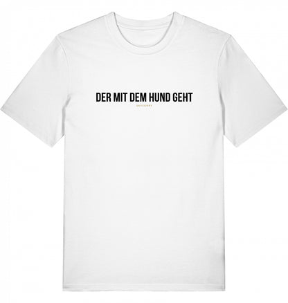 100% Organic Herren Shirt »Der mit dem Hund geht«