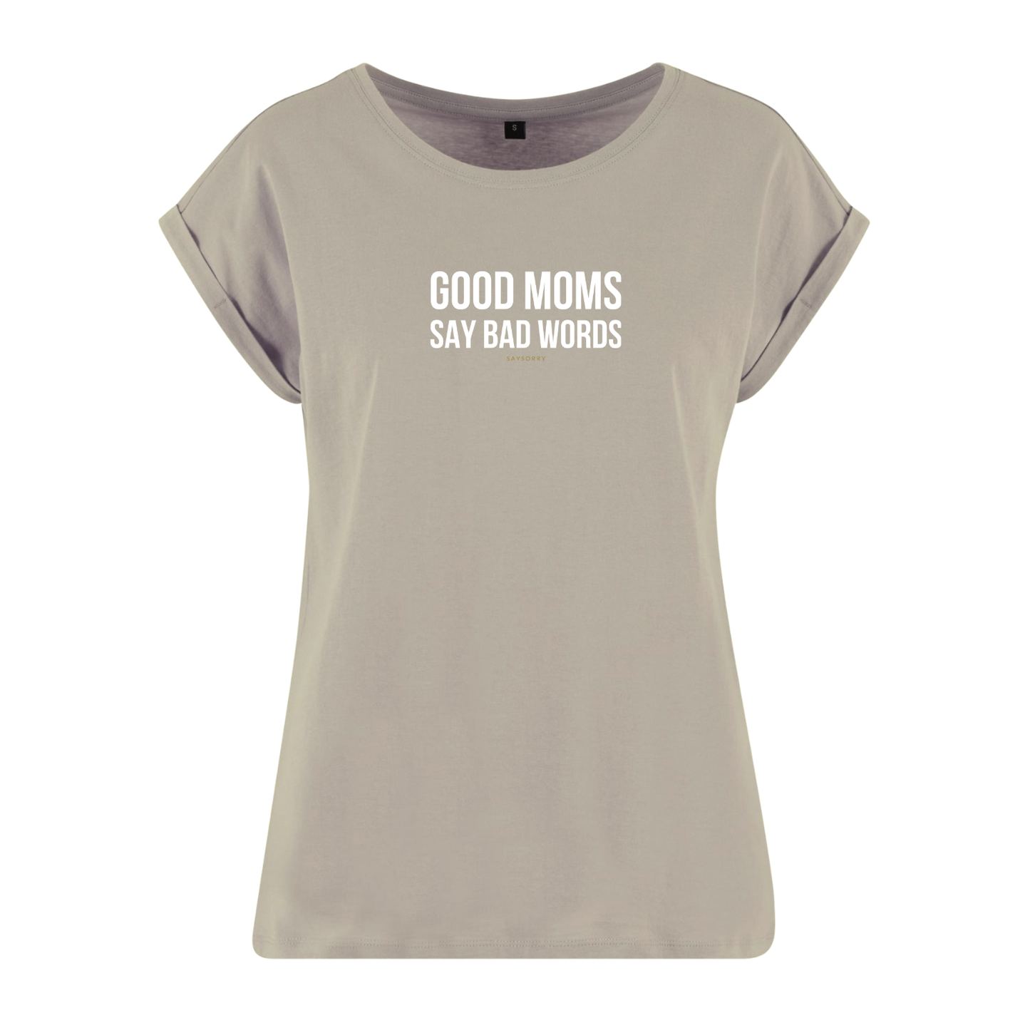 Organic Alle-Größen-Shirt »Good Moms say Bad Words«