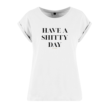 Organic Alle-Größen-Shirt »Have a Shitty Day«