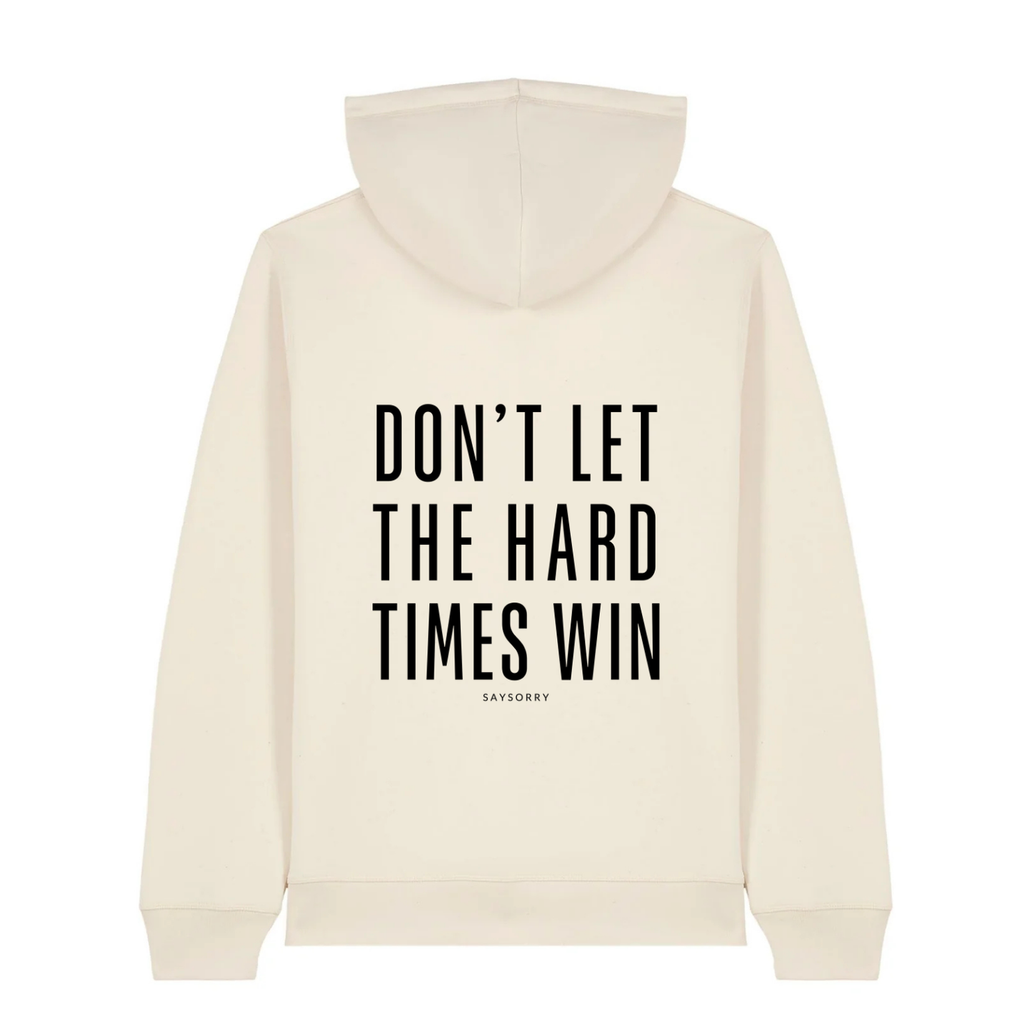 100% Organic unisex Hoodie in vielen Farben »Don’t let the Hard Times win«