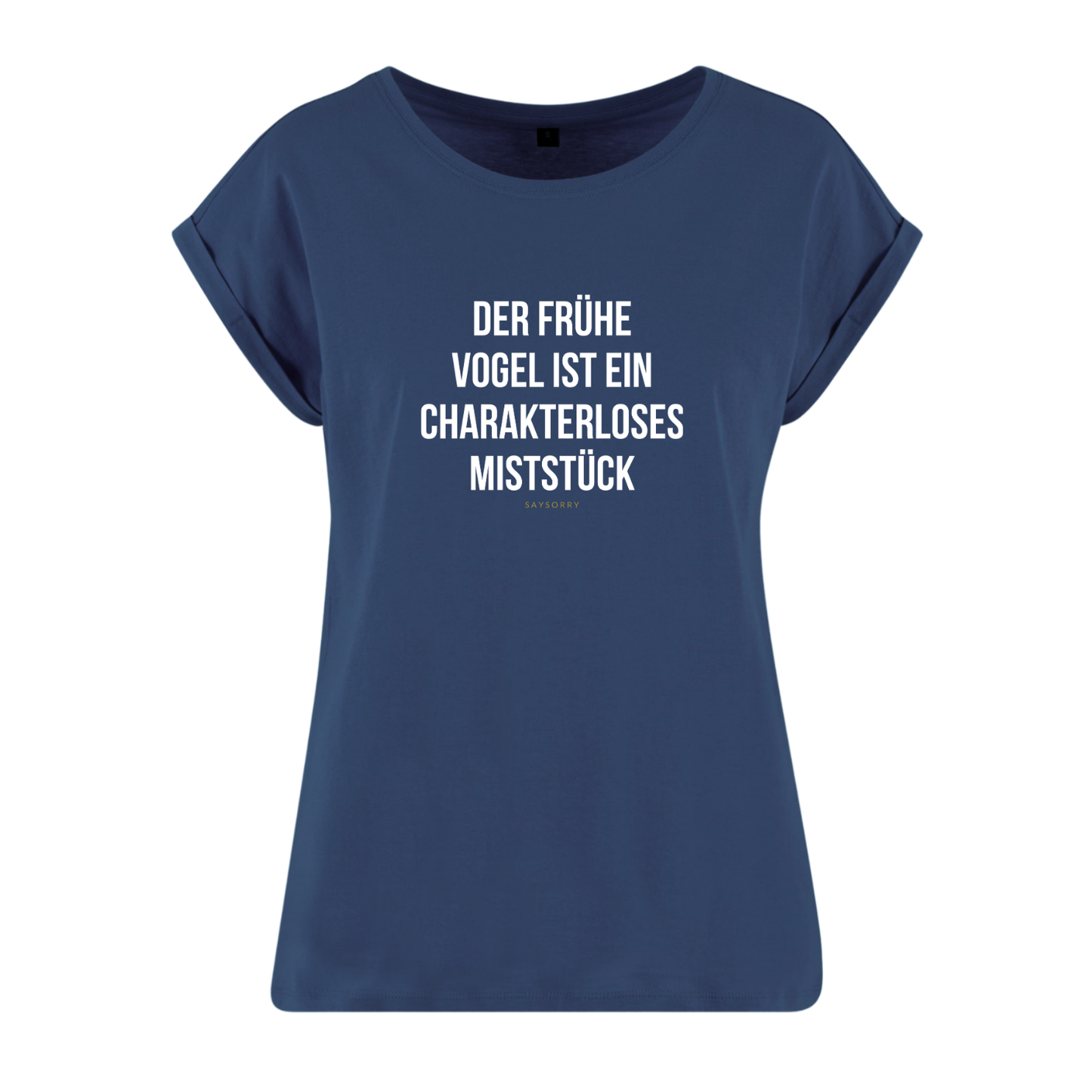 Organic Alle-Größen-Shirt »Der frühe Vogel ist ein charakterloses Miststück«