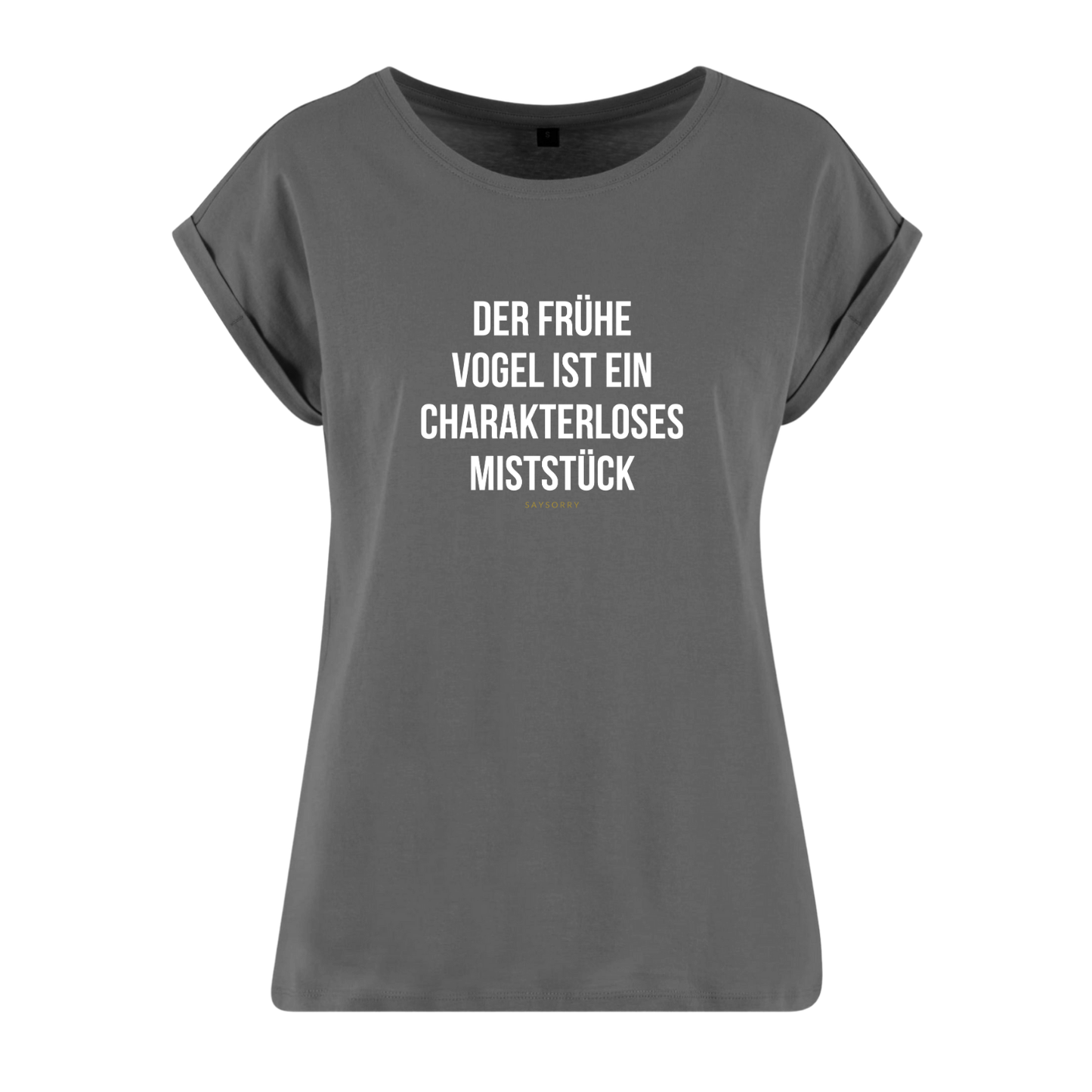 Organic Alle-Größen-Shirt »Der frühe Vogel ist ein charakterloses Miststück«