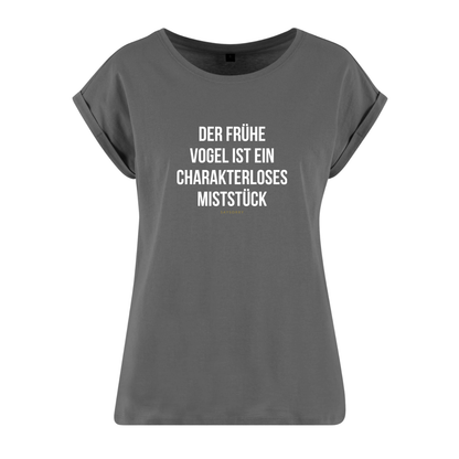 Organic Alle-Größen-Shirt »Der frühe Vogel ist ein charakterloses Miststück«