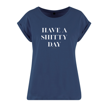Organic Alle-Größen-Shirt »Have a Shitty Day«