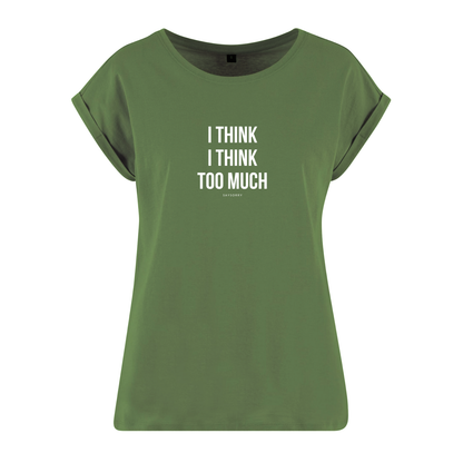 Organic Alle-Größen-Shirt »I think I think too much«