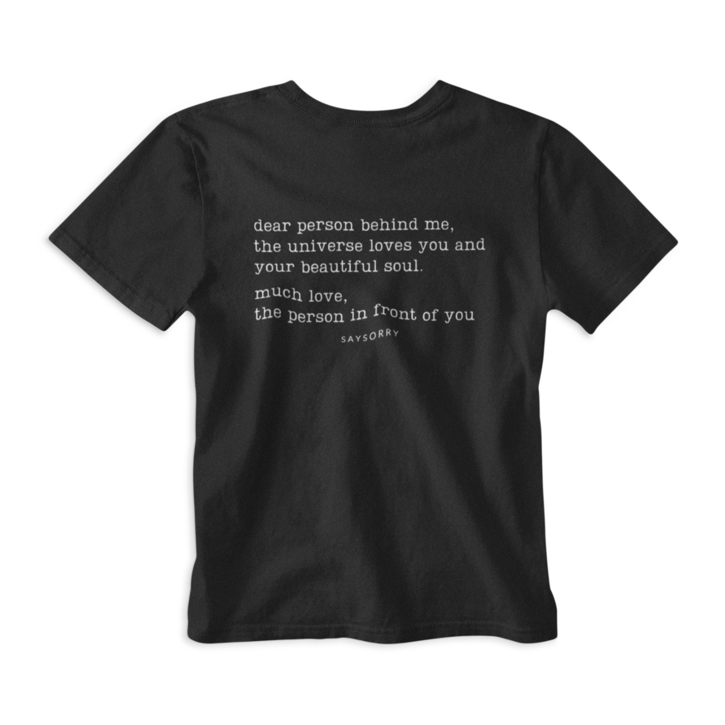 Klassisches Damen Shirt »Dear Person behind me. The Universe Loves You and Your Beautiful Soul.« 100% Organic